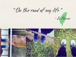 On the road of my life -  In Taiwan